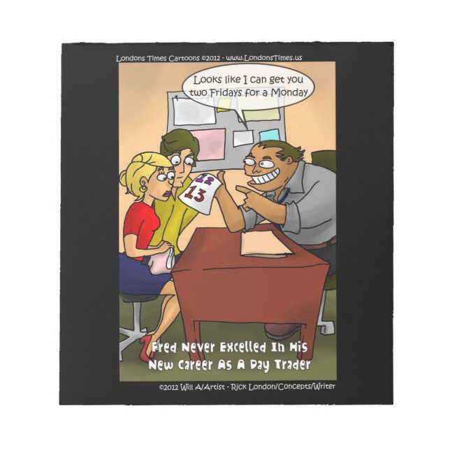 Funny Day Trader Cartoon Notepad by Rick London (Front)