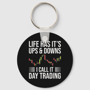 Funny Day-Trader Trading Stock Market Saying Keychain