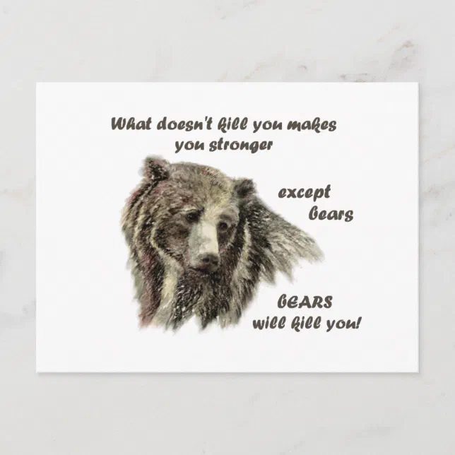 Funny De Motivational Quote Bears kill you Postcard Zazzle