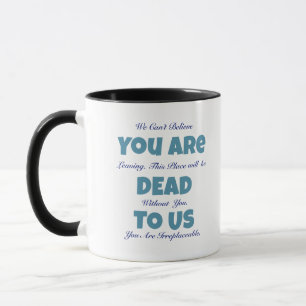Funny Dead To Us Farewell Mug