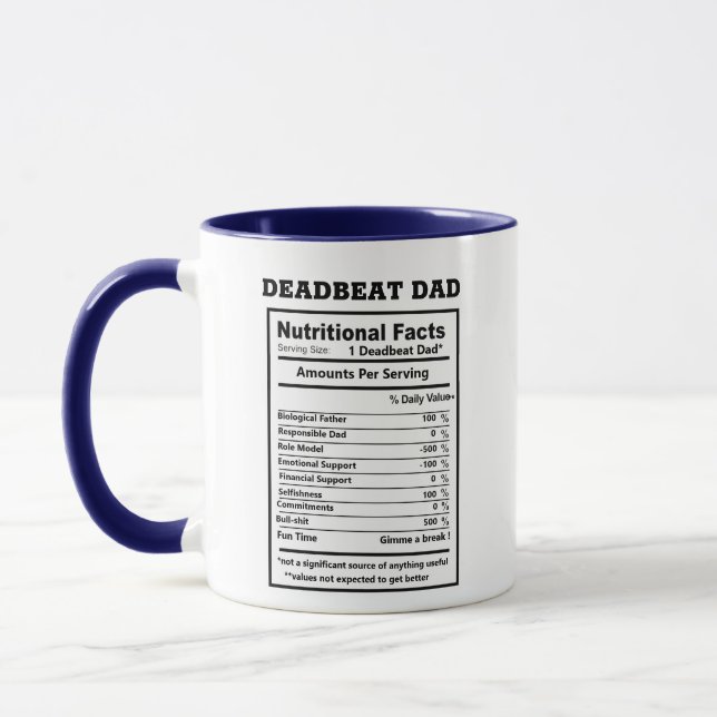 Funny Deadbeat Dad Sarcastic Quotes  Mug (Left)