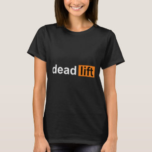 Funny Deadlift Powerlifting Bodybuilding Gym Sport T-Shirt