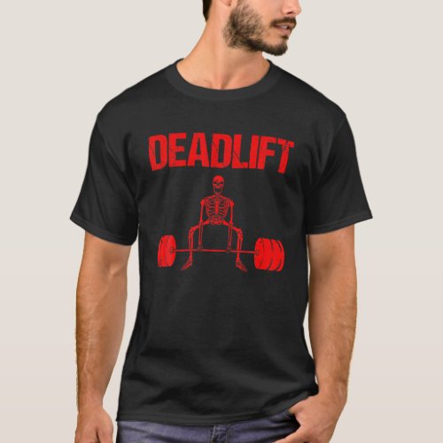 Funny Deadlift Skeleton Fitness Gift Cool Weight L T_Shirt