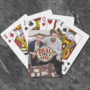 Funny Deal me in Friends game night photo Poker Cards