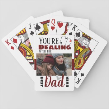 Funny Dealing With The Best Dad One Photo Playing Cards by ValarieDesigns at Zazzle