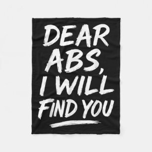 Funny Dear Abs Quote Fitness Lovers And Workout Mo Fleece Blanket