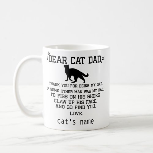 funny Dear Cat Dad and cats name Coffee Mug