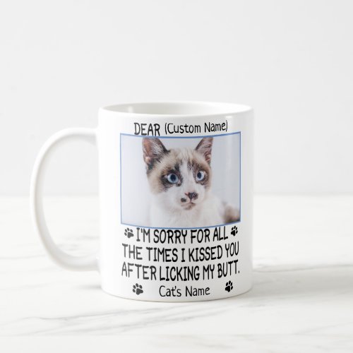 funny Dear cat  Personalized cats photo and name Coffee Mug