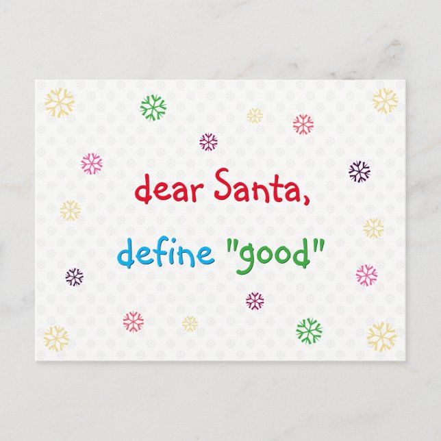 Funny Dear Santa Define Good Holiday Christmas Postcard (Front)