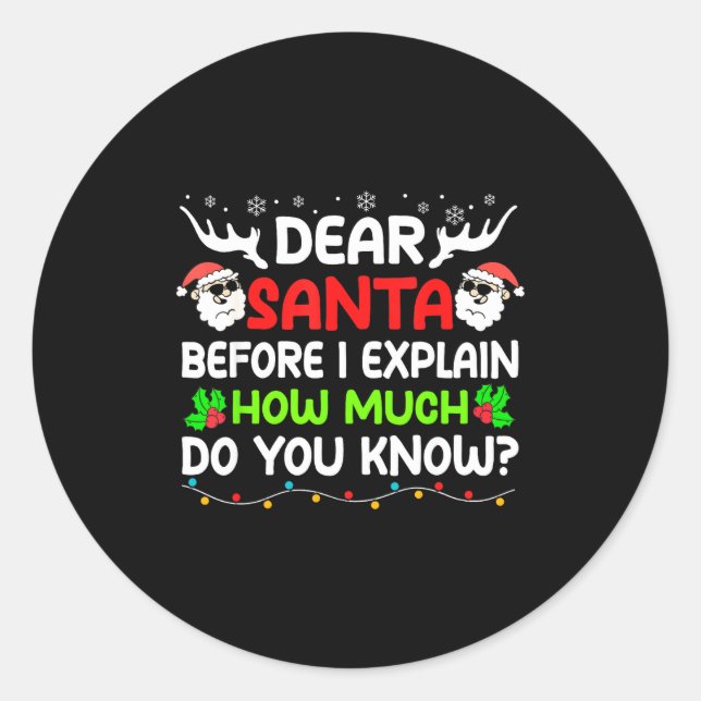Funny Dear Santa I Can Explain Christmas For Kids  Classic Round Sticker (Front)