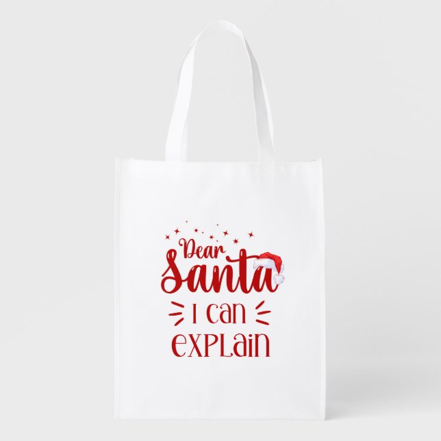 Funny Dear Santa I can explain Christmas  Grocery Bag (Front)