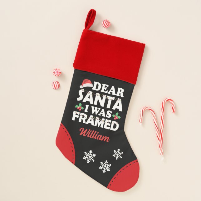 Funny Dear Santa I Was Framed  Christmas Stocking (Front)