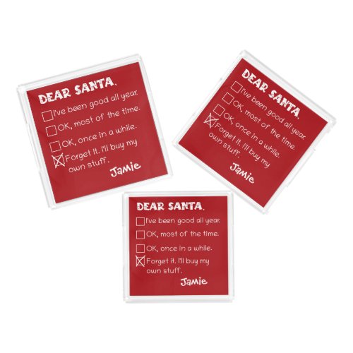 Funny Dear Santa Ive Been Good Holiday Checklist Acrylic Tray