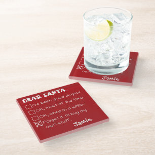 Funny Dear Santa I've Been Good Holiday Checklist Glass Coaster