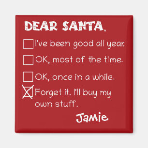 Funny Dear Santa I've Been Good Holiday Checklist Magnet