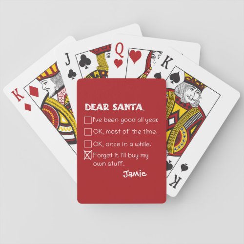 Funny Dear Santa Ive Been Good Holiday Checklist Playing Cards