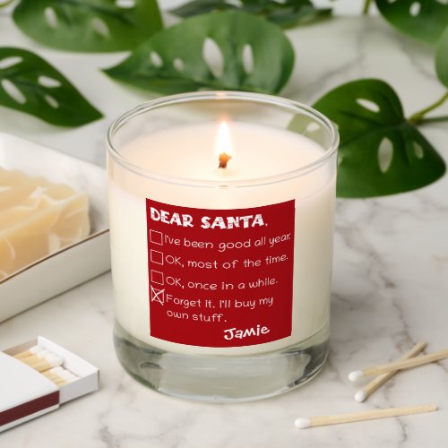 Funny Dear Santa Ive Been Good Holiday Checklist Scented Candle