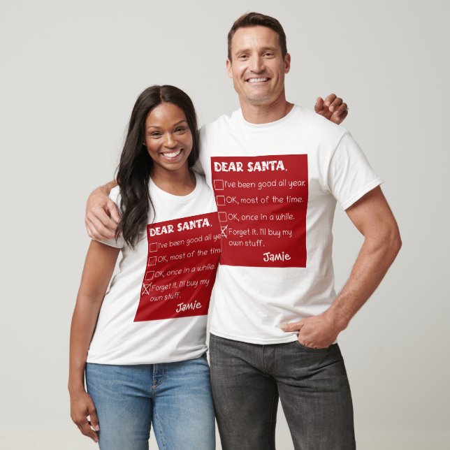 Funny Dear Santa I've Been Good Holiday Checklist T-Shirt (Unisex)