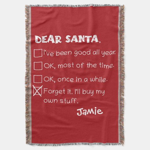 Funny Dear Santa Ive Been Good Holiday Checklist Throw Blanket