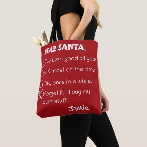 Funny Dear Santa Ive Been Good Holiday Checklist Tote Bag