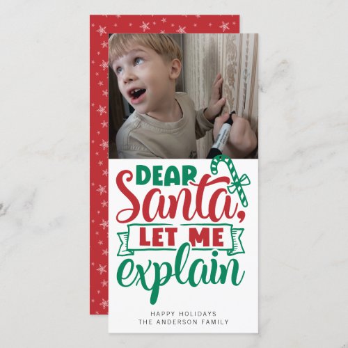 Funny Dear Santa Let Me Explain Photo  Holiday Card