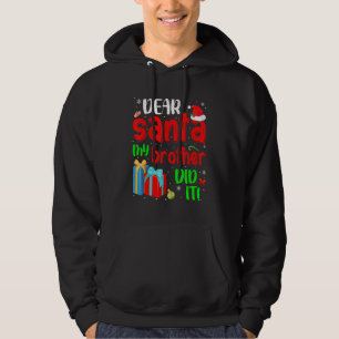 Funny Dear Santa My Brother Did It Christmas Pajam Hoodie
