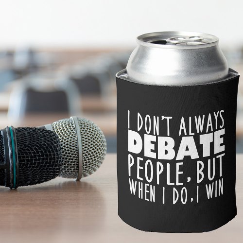 Funny Debate Team Champion Can Cooler