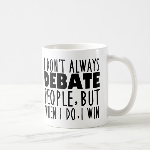 Funny Debate Team Champion Coffee Mug