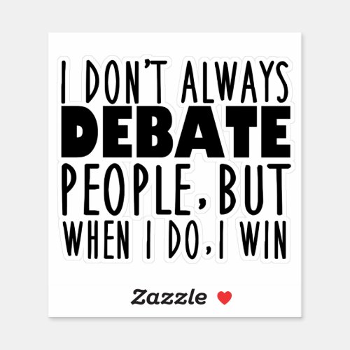 Funny Debate Team Champion Quote Sticker