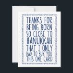 Funny December Birthday and Hanukkah Combined<br><div class="desc">Funny December Birthday and Hanukkah combined card in blue and white. Perfect for the poor schlemiel who has a birthday close to Chanukah and is always shortchanged on gifts. In honor of December babies who celebrate Jewish holidays / the festival of lights. By Kierkegaard Design Studio.</div>