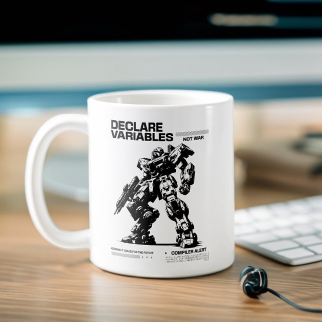 Funny Declare Variables Not War Mech Warrior Coder Coffee Mug (Creator Uploaded)