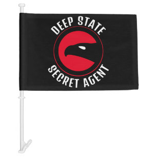 Funny Deep State Secret Agent Car Flag