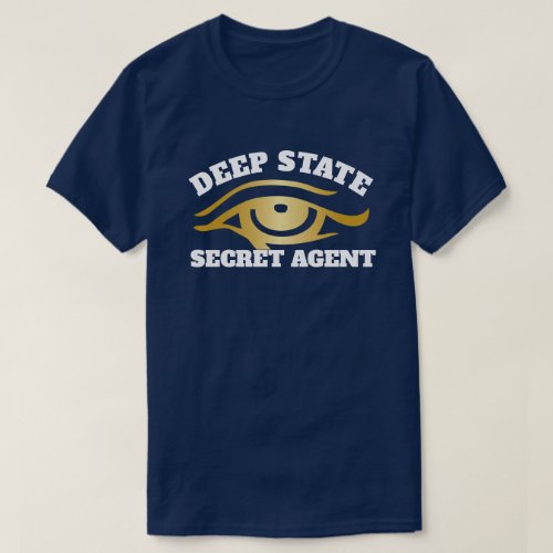 Funny Deep State Secret Agent T_Shirt