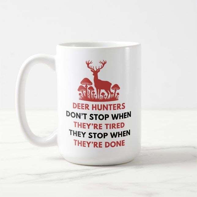Funny Deer Hunter Quote | Deer Hunting Gift Coffee Mug (Left)