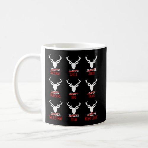 Funny Deer Hunter Tee All Of Santas Reindeer Hunte Coffee Mug