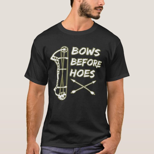 Funny Deer Hunting Archery Compound Bows Before Ho T-Shirt (Front)