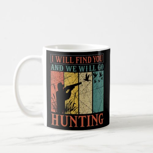 Funny Deer Hunting Bird Hunting Outdoor Lover  Coffee Mug