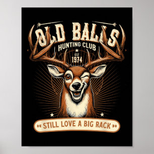 Funny Deer Hunting Birthday Pun For Men's 50th Bir Poster