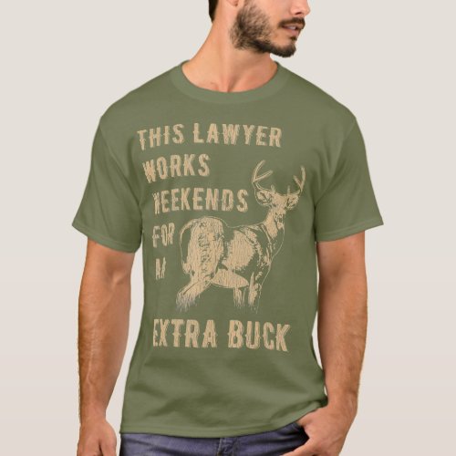 Funny Deer Hunting  Lawyer Distressed Hunter T_Shirt