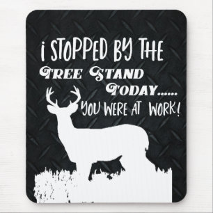 Funny Deer Hunting Men Hobby Outdoors Mouse Pad