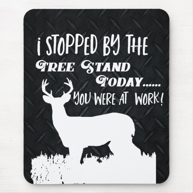 Funny Deer Hunting Men Hobby Outdoors Mouse Pad (Front)