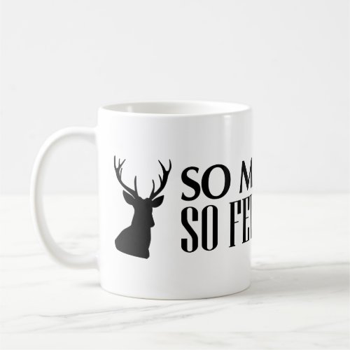 Funny Deer Hunting Mug