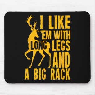 Funny Deer Hunting Quote Gift For Hunters  Mouse Pad