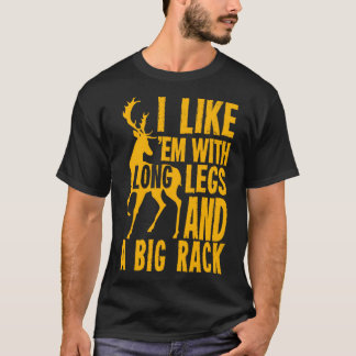Funny Deer Hunting Quote Gift for Hunters T-Shirt