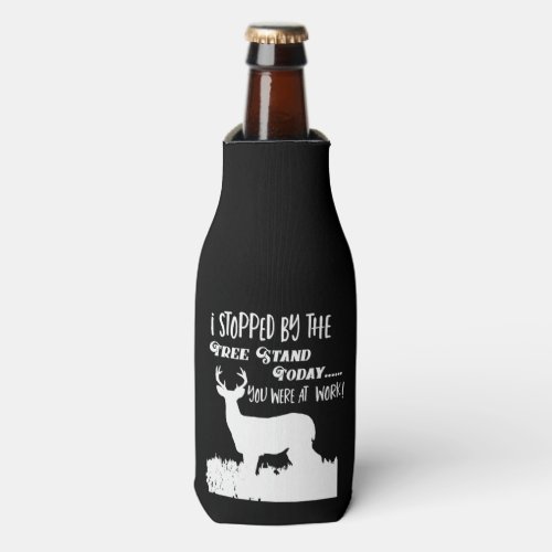 Funny Deer Hunting Quote Hobby Sport Bottle Cooler