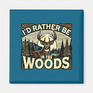 Funny Deer Hunting Quotes Outdoor Hunting Lover De Magnet