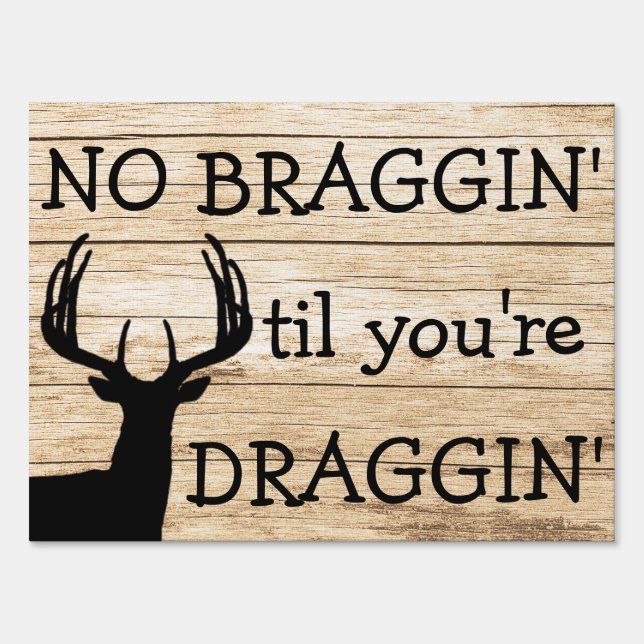 Funny Deer Hunting Sign (Front)