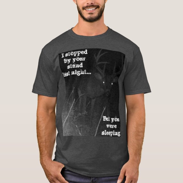 Funny Deer Hunting T-Shirt (Front)