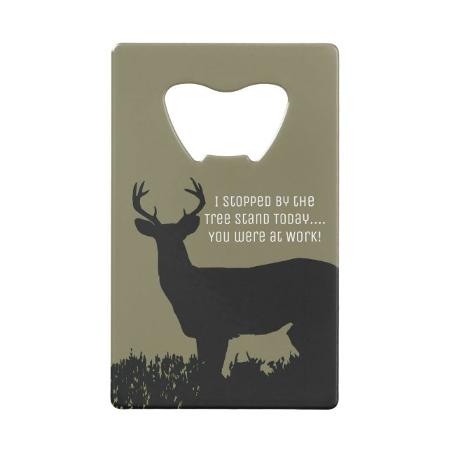 Funny Deer Hunting Tree Stand Bottle Opener (Front)