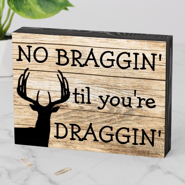 Funny Deer Hunting Wooden Box Sign (In Situ Horizontal)